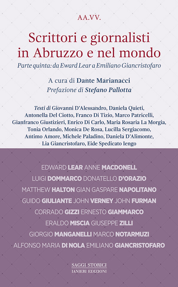 Scrittori e giornalisti in Abruzzo e nel mondo Parte quinta: da Eward Lear a Emiliano Giancristofaro